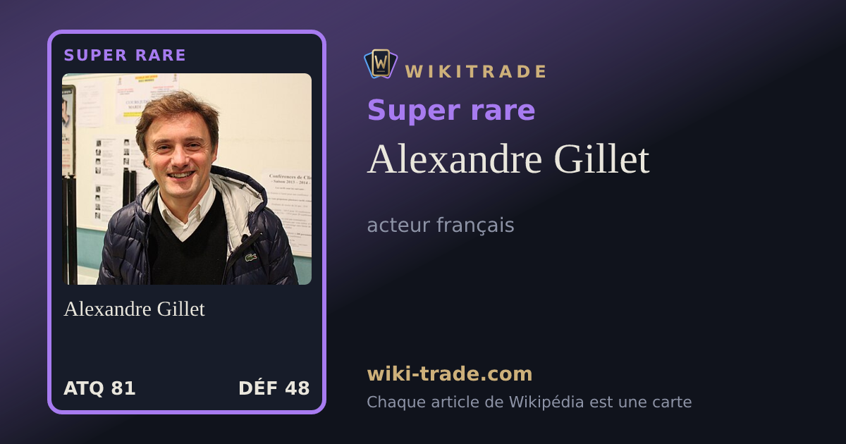 Alexandre Gillet — carte Super rare