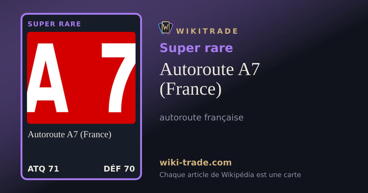 Autoroute A7 (France) — carte Super rare