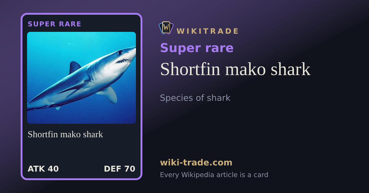 Shortfin mako shark — Super rare card