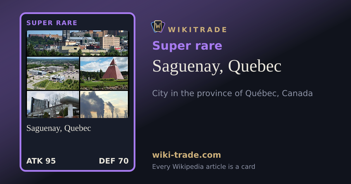 Saguenay, Quebec — Super rare card