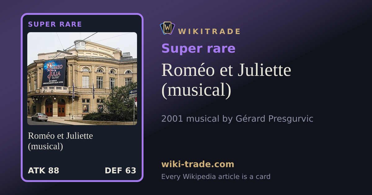 Roméo et Juliette (musical) — Super rare card