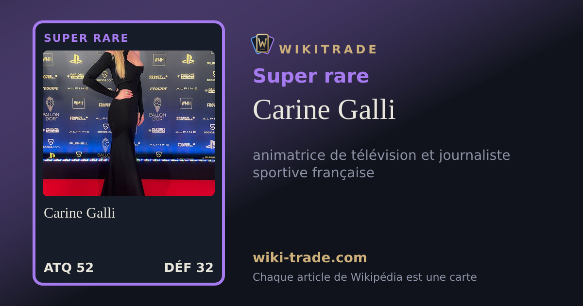 Carine Galli — carte Super rare
