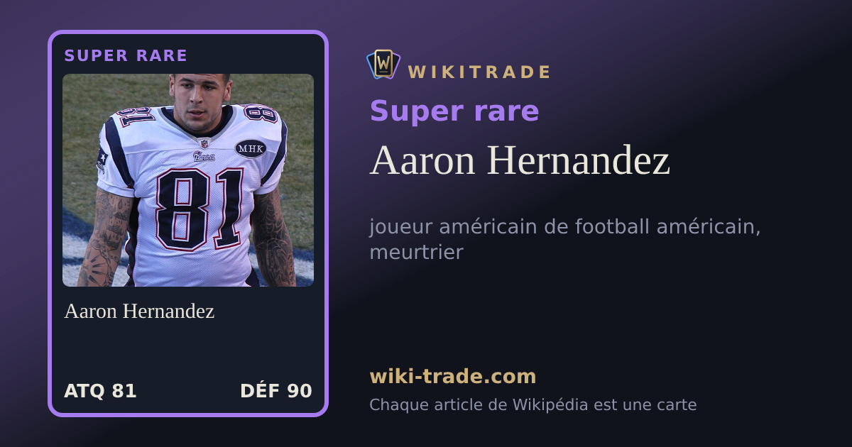 Aaron Hernandez — carte Super rare