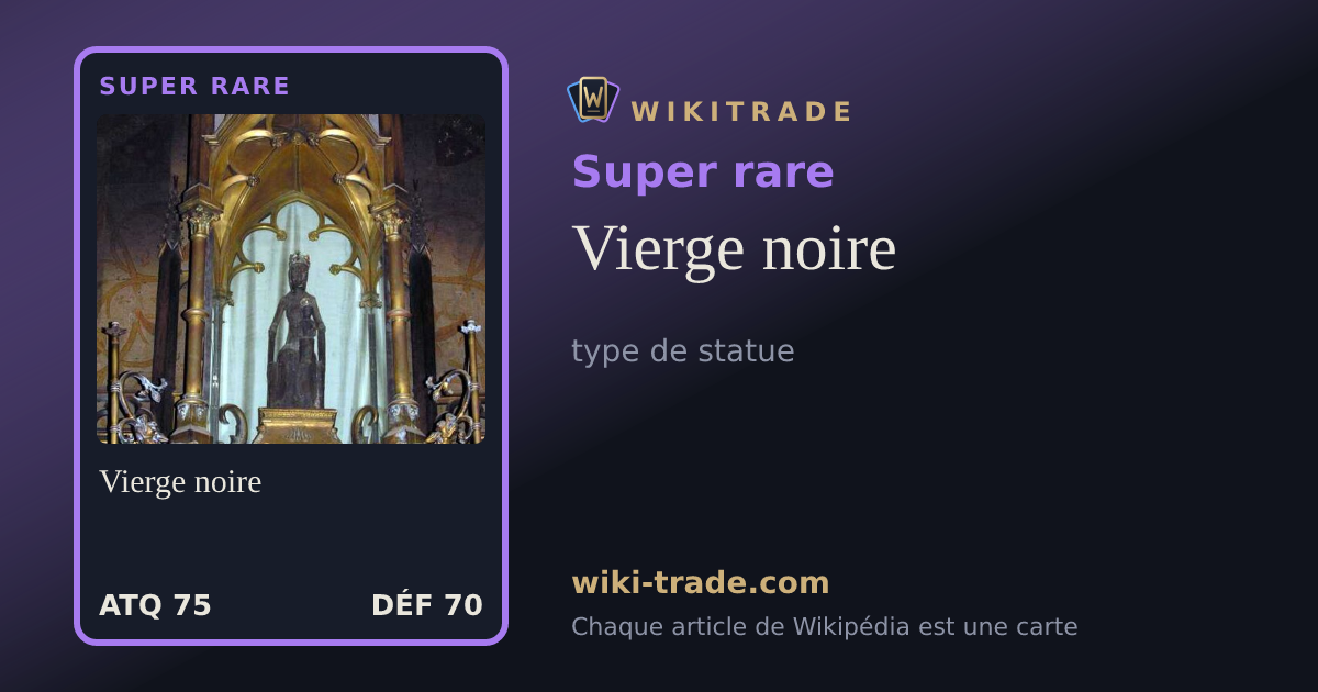Vierge noire — carte Super rare