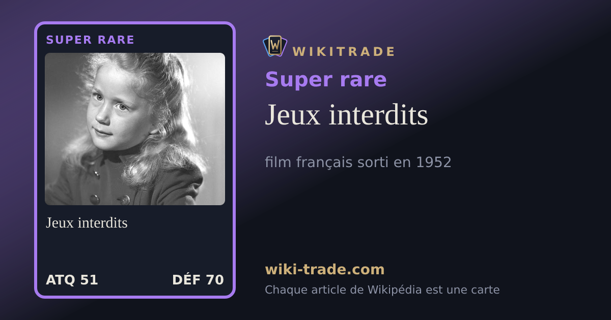 Jeux interdits — carte Super rare