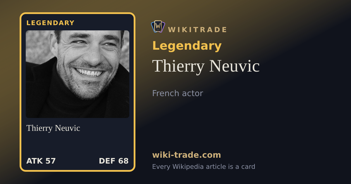 Thierry Neuvic — Legendary card