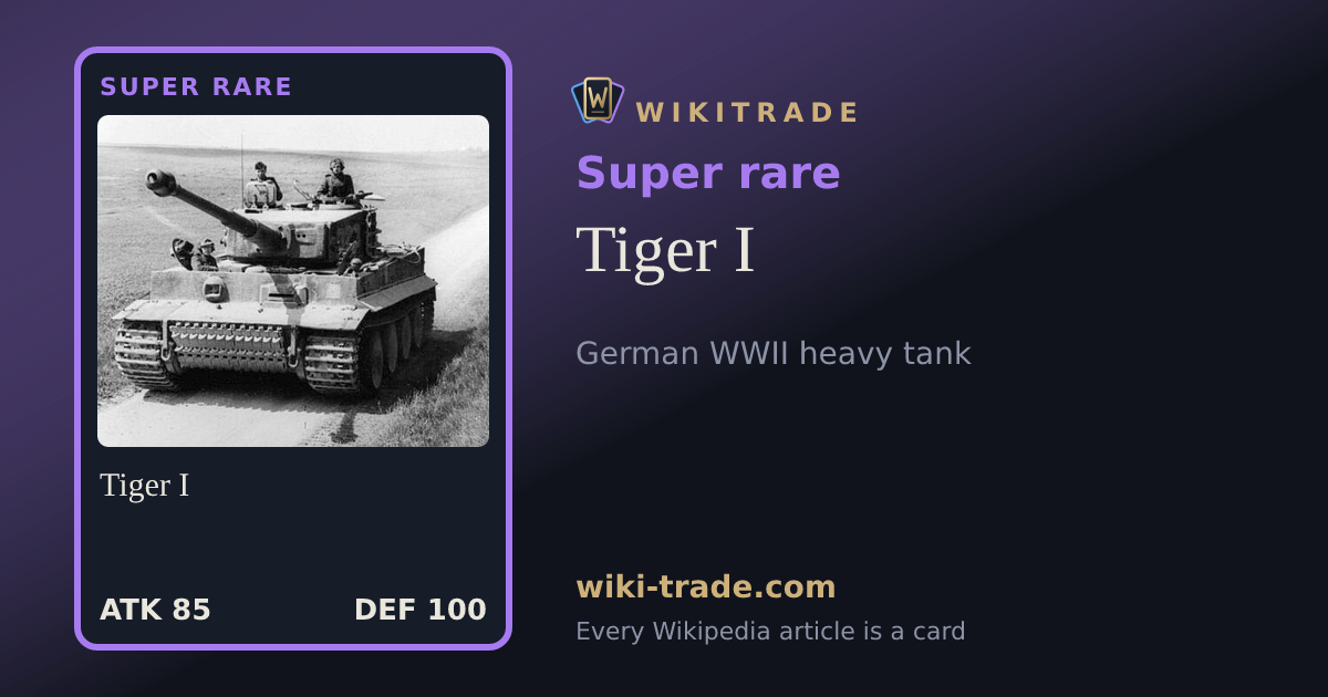 Tiger I — Super rare card