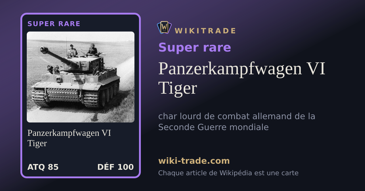 Panzerkampfwagen VI Tiger — carte Super rare