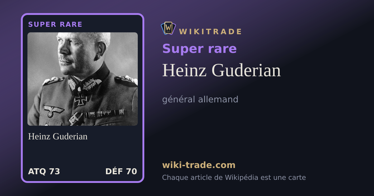 Heinz Guderian — carte Super rare