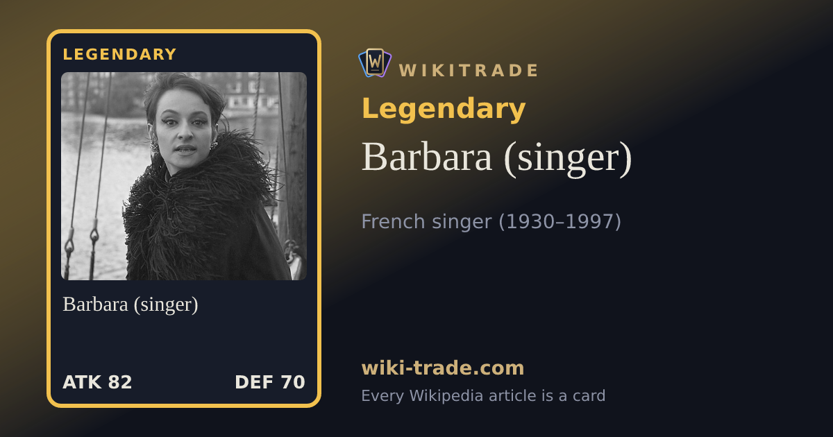Barbara (singer) — Legendary card