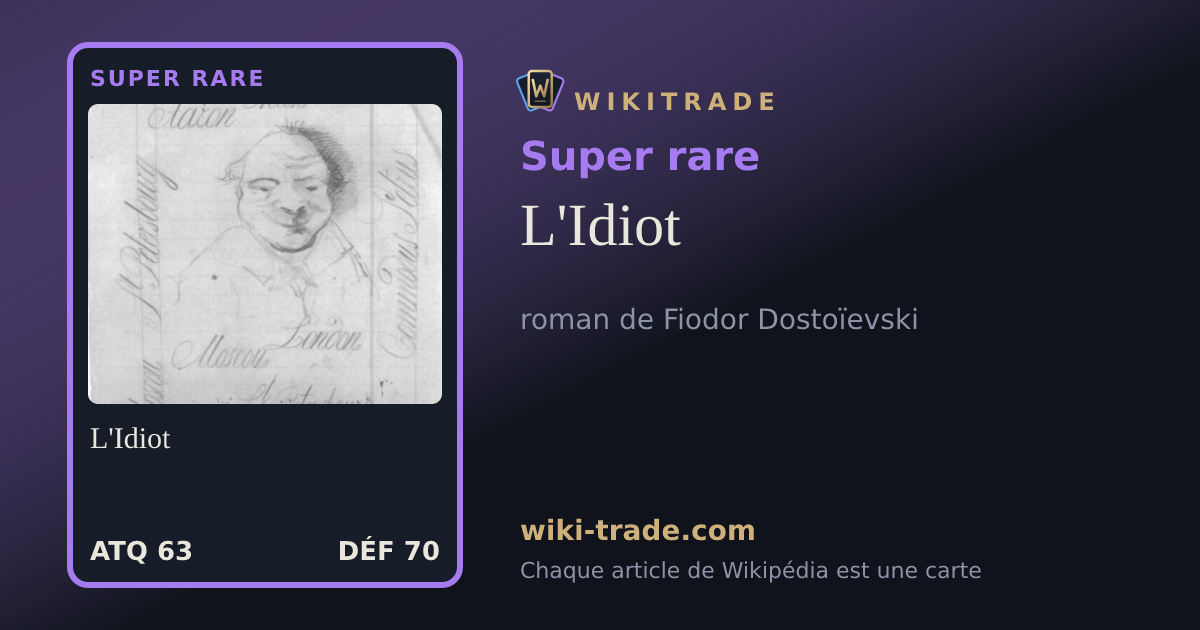L'Idiot — carte Super rare