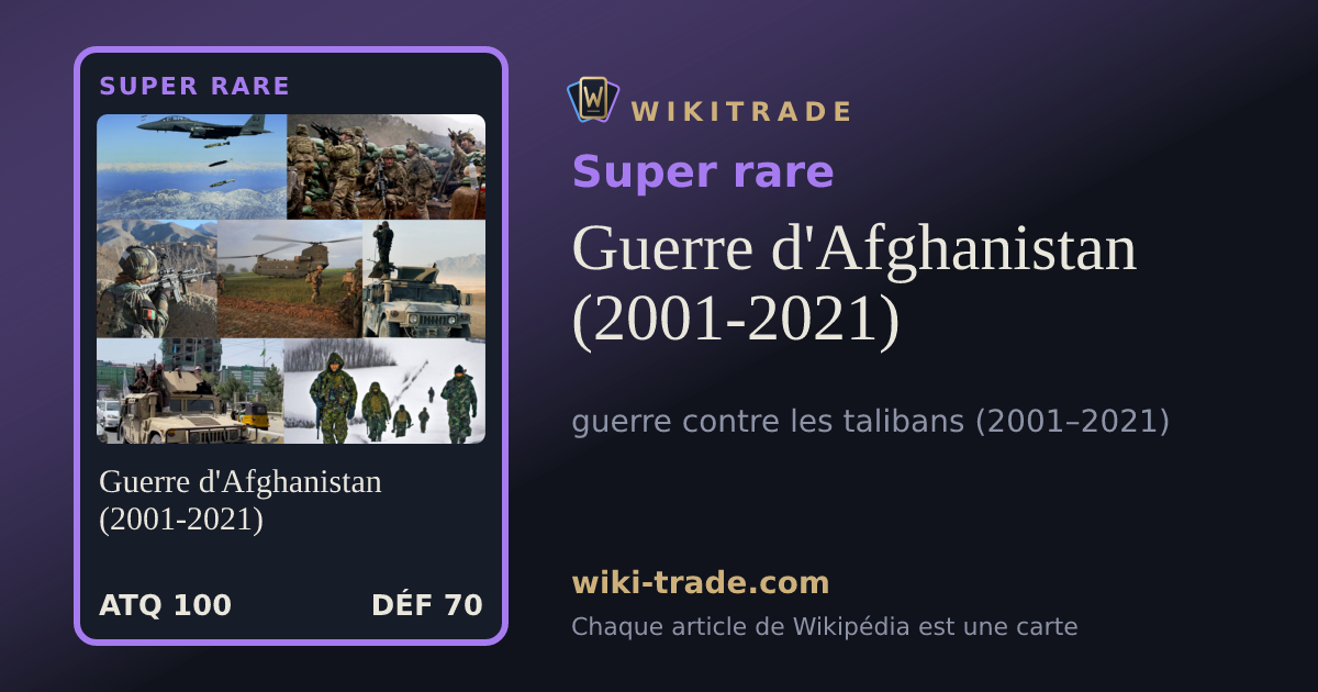 Guerre d'Afghanistan (2001-2021) — carte Super rare