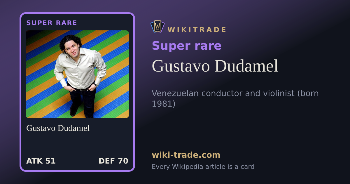 Gustavo Dudamel — Super rare card