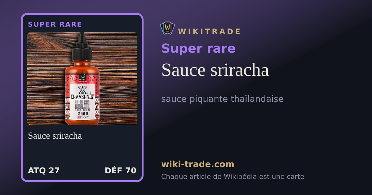 Sauce sriracha — carte Super rare