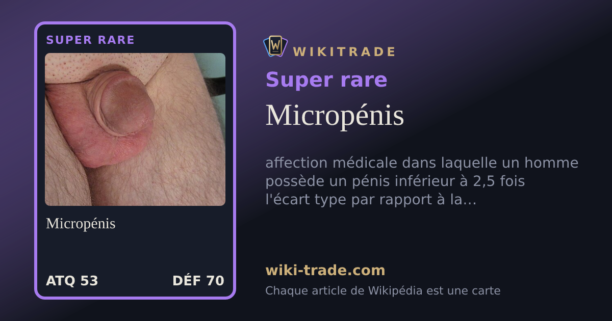 Micropénis — carte Super rare