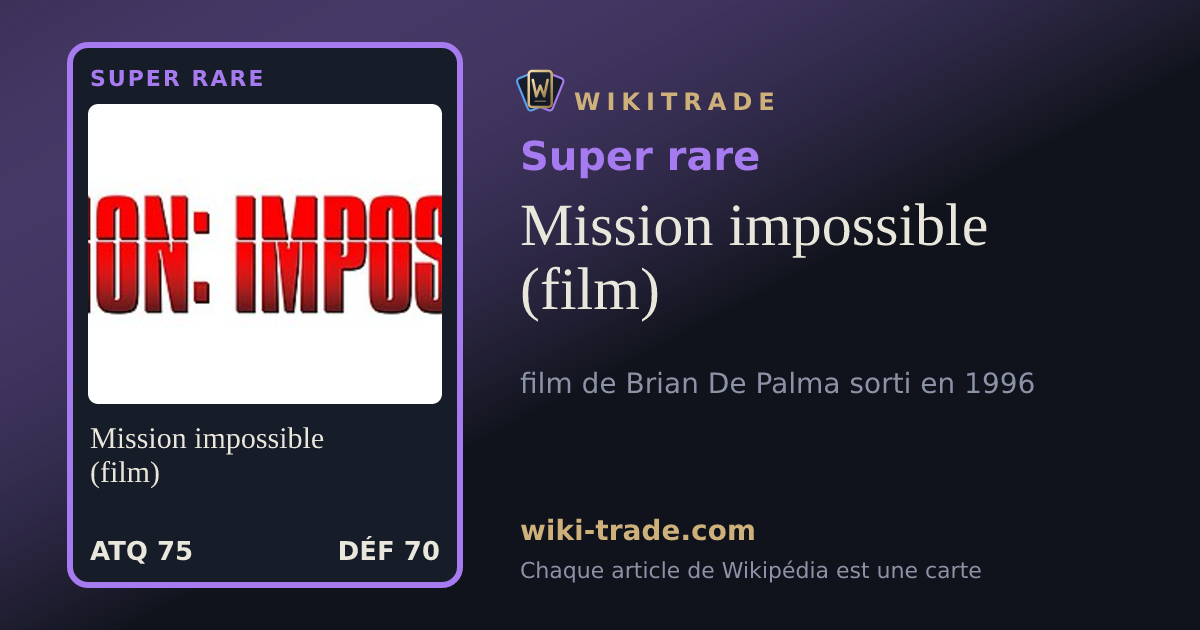 Mission impossible (film) — carte Super rare
