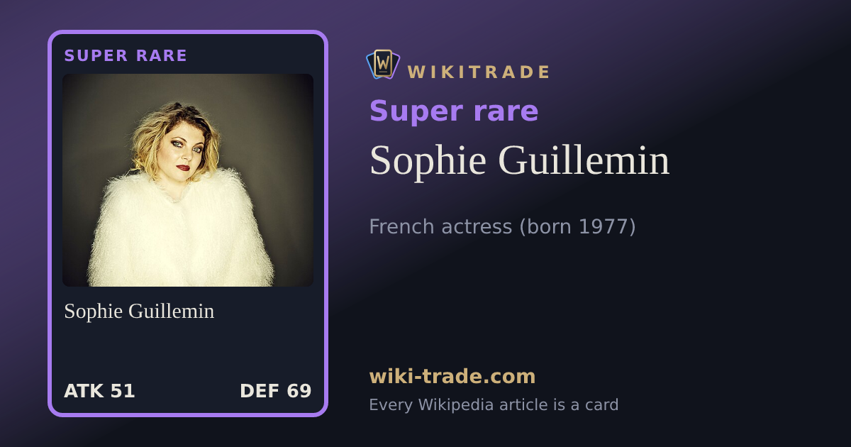 Sophie Guillemin — Super rare card