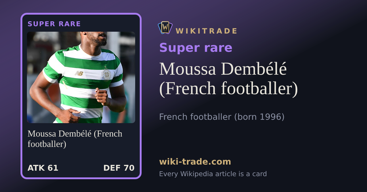 Moussa Dembélé (French footballer) — Super rare card