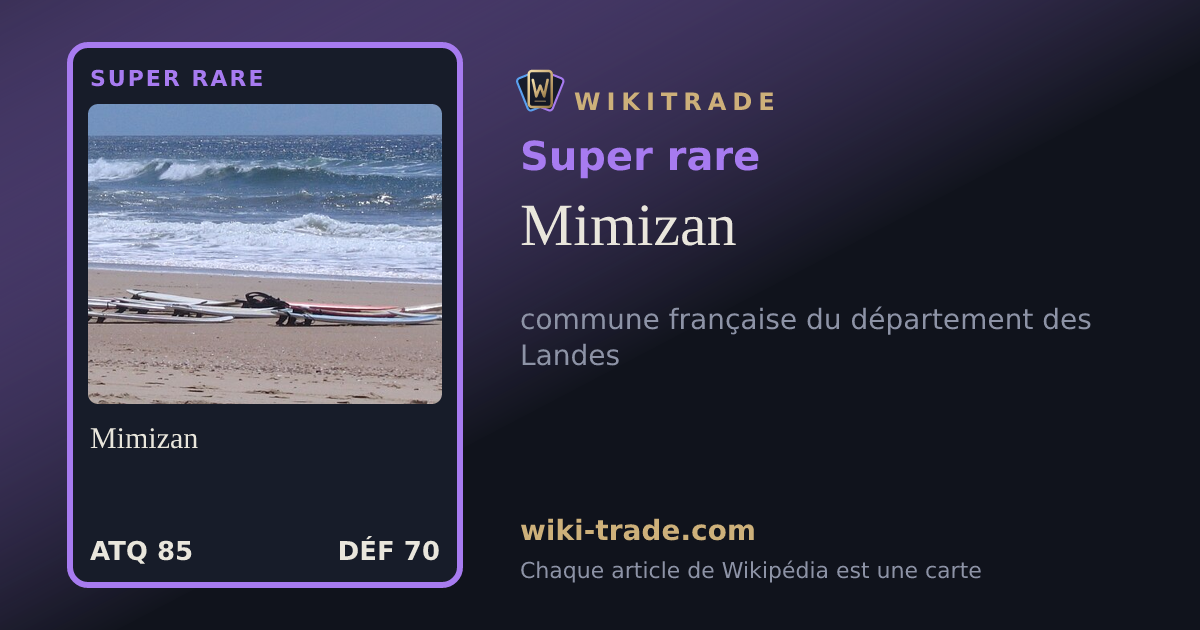 Mimizan — carte Super rare