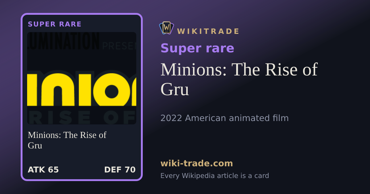 Minions: The Rise of Gru — Super rare card