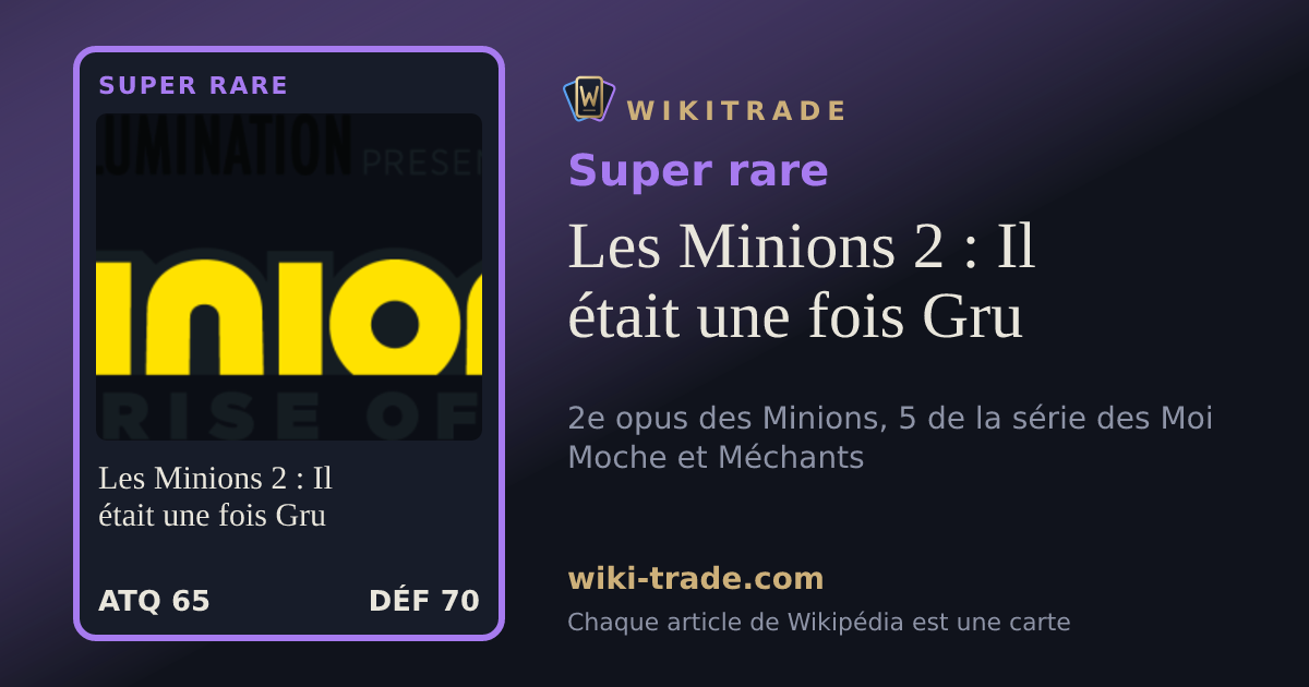 Les Minions 2 : Il était une fois Gru — carte Super rare