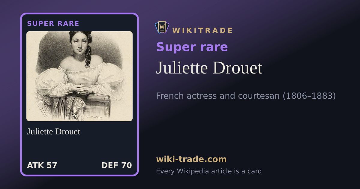 Juliette Drouet — Super rare card