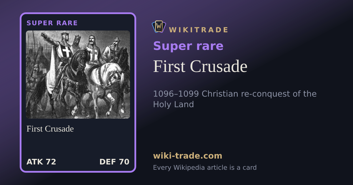 First Crusade — Super rare card