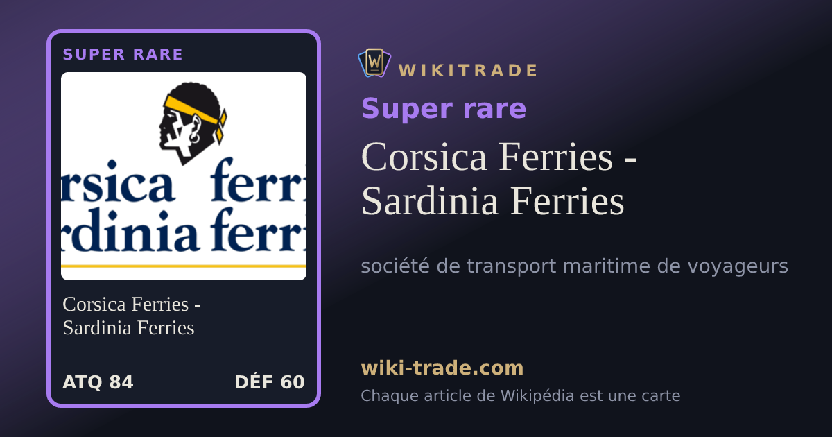 Corsica Ferries - Sardinia Ferries — carte Super rare
