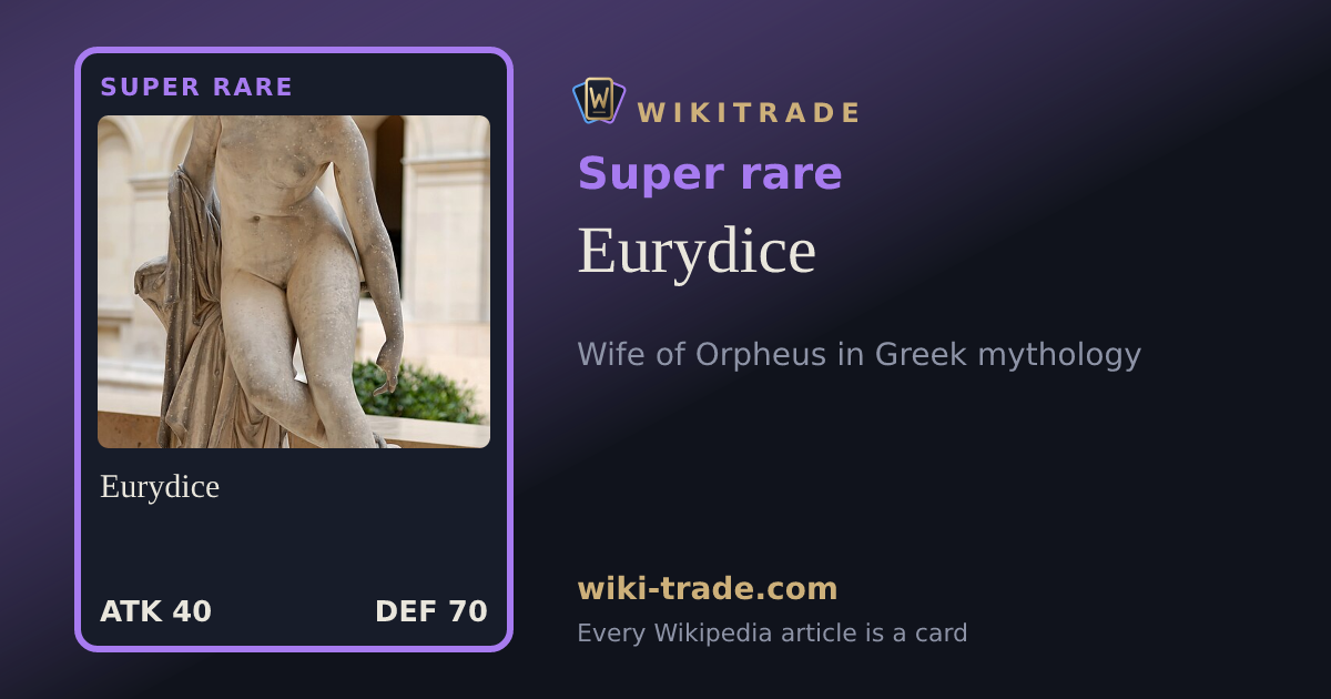 Eurydice — Super rare card