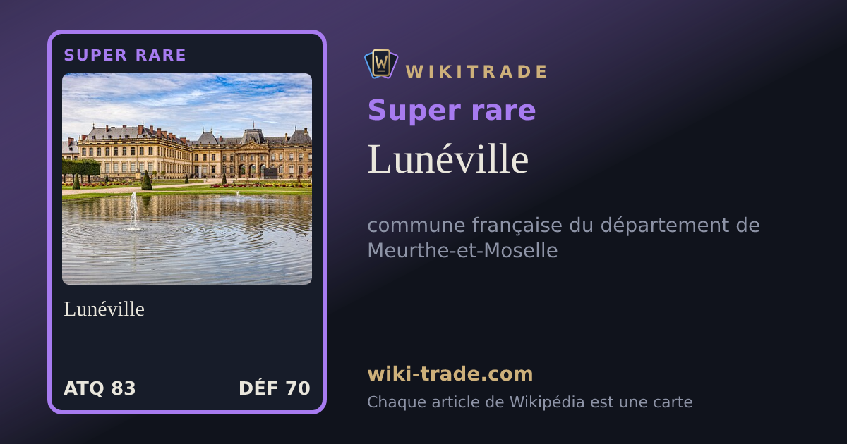 Lunéville — carte Super rare
