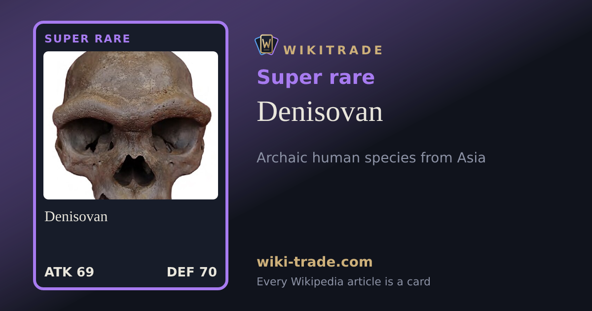 Denisovan — Super rare card