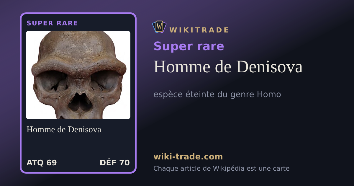 Homme de Denisova — carte Super rare