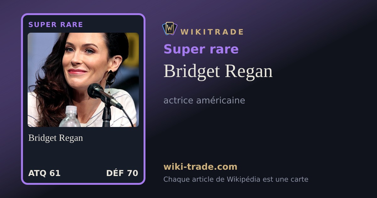 Bridget Regan — carte Super rare