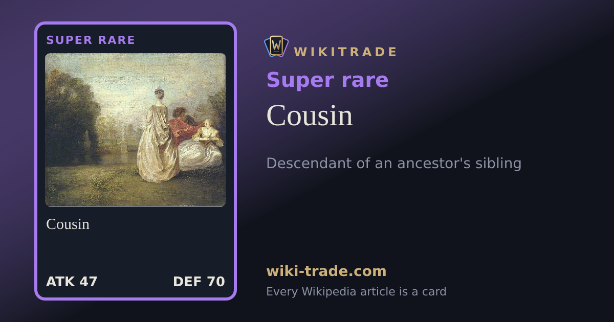Cousin — Super rare card