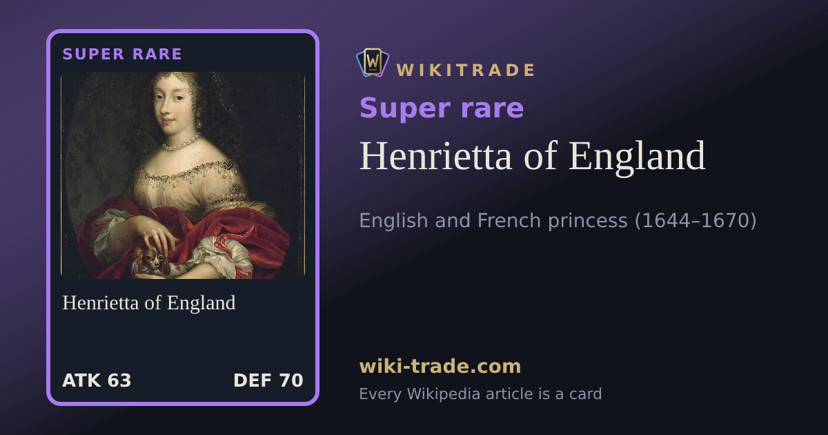 Henrietta of England — Super rare card