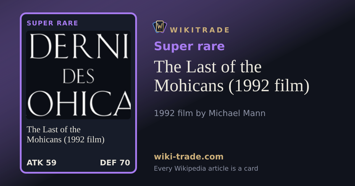 The Last of the Mohicans (1992 film) — Super rare card