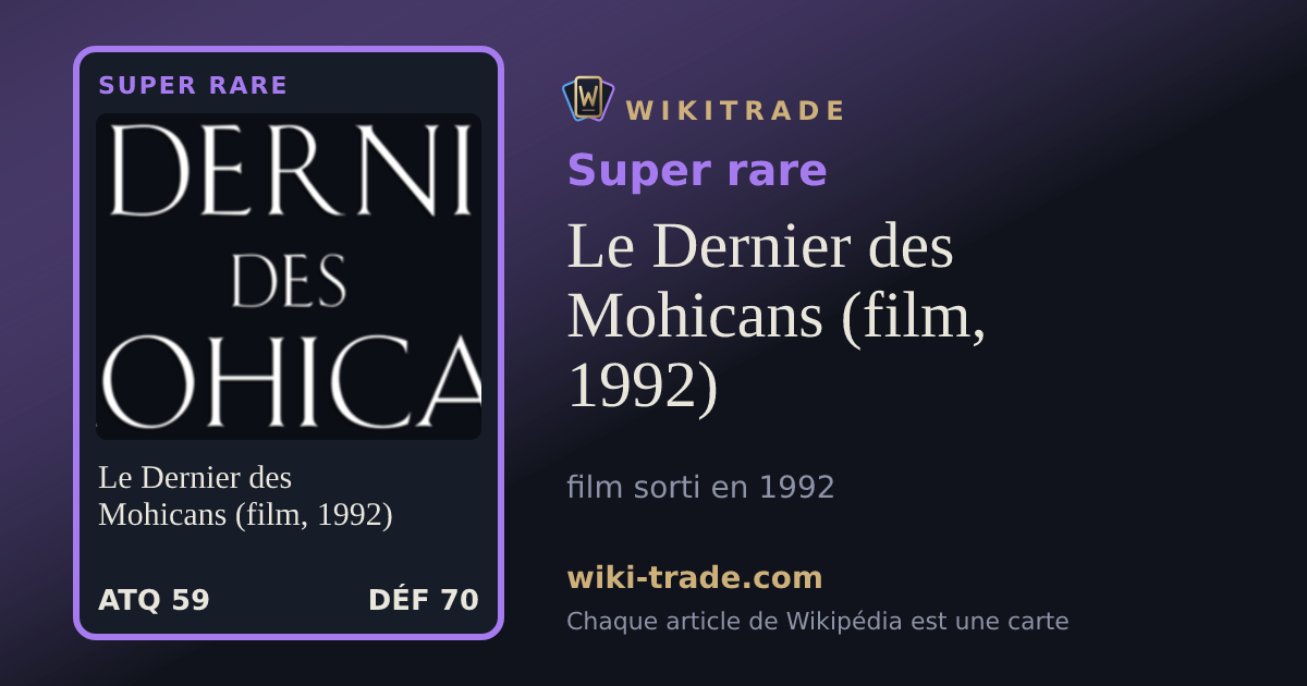 Le Dernier des Mohicans (film, 1992) — carte Super rare