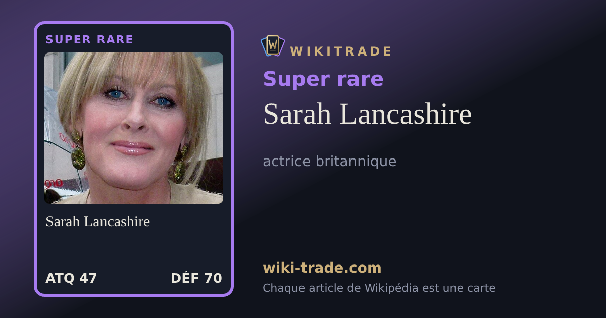 Sarah Lancashire — carte Super rare