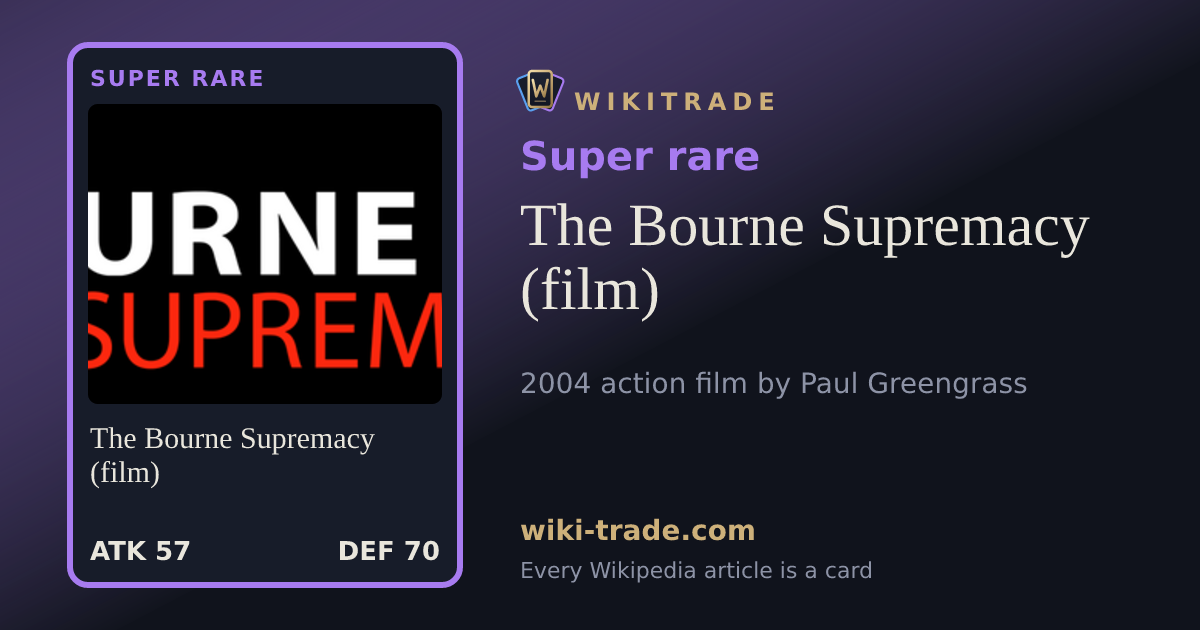 The Bourne Supremacy (film) — Super rare card