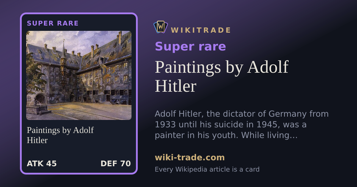 Paintings by Adolf Hitler — Super rare card
