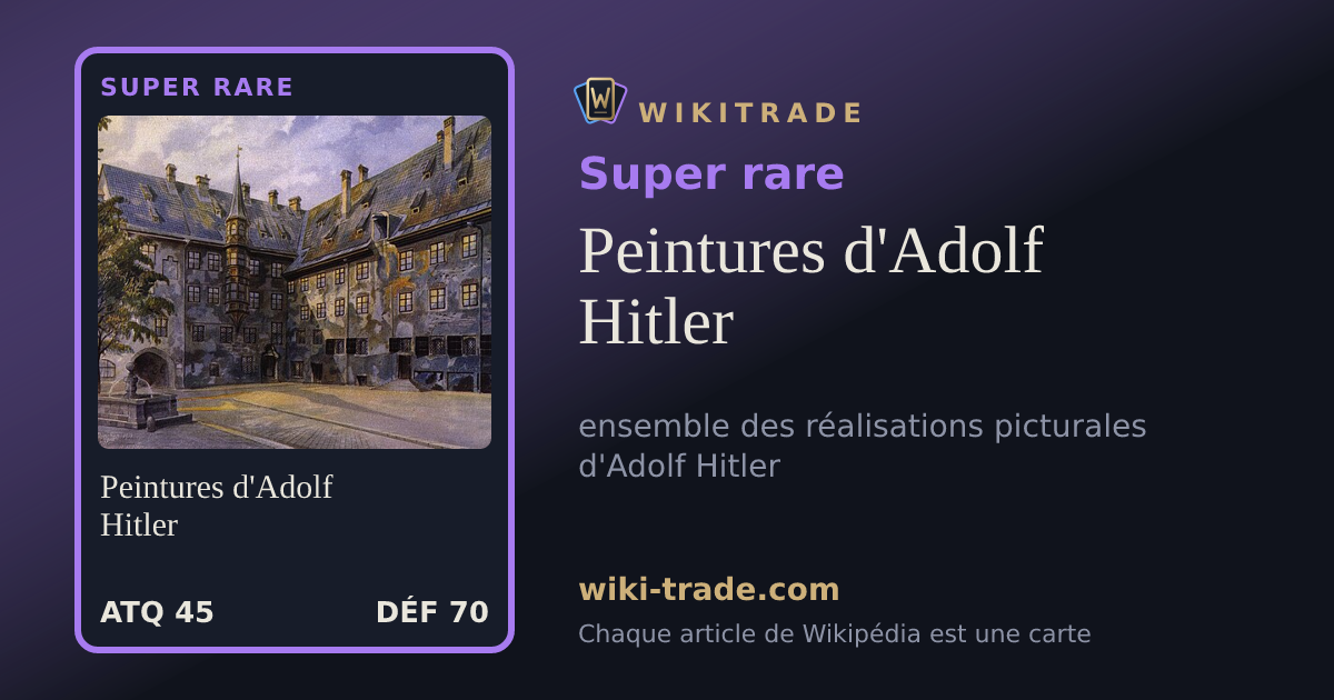 Peintures d'Adolf Hitler — carte Super rare