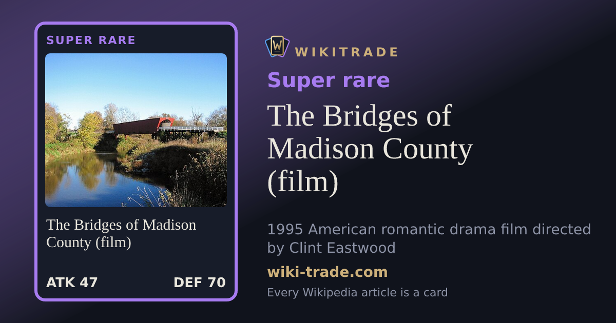 The Bridges of Madison County (film) — Super rare card