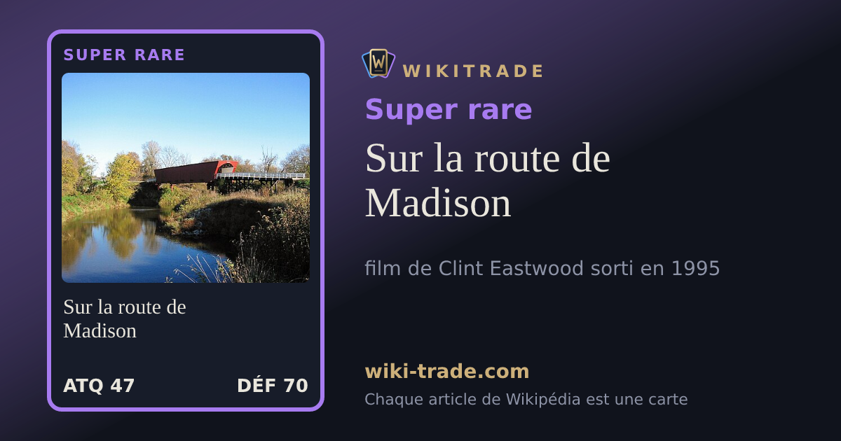 Sur la route de Madison — carte Super rare