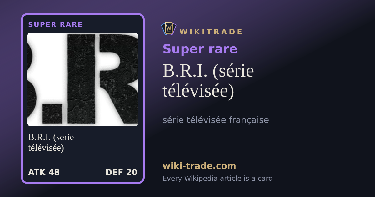 B.R.I. (série télévisée) — Super rare card