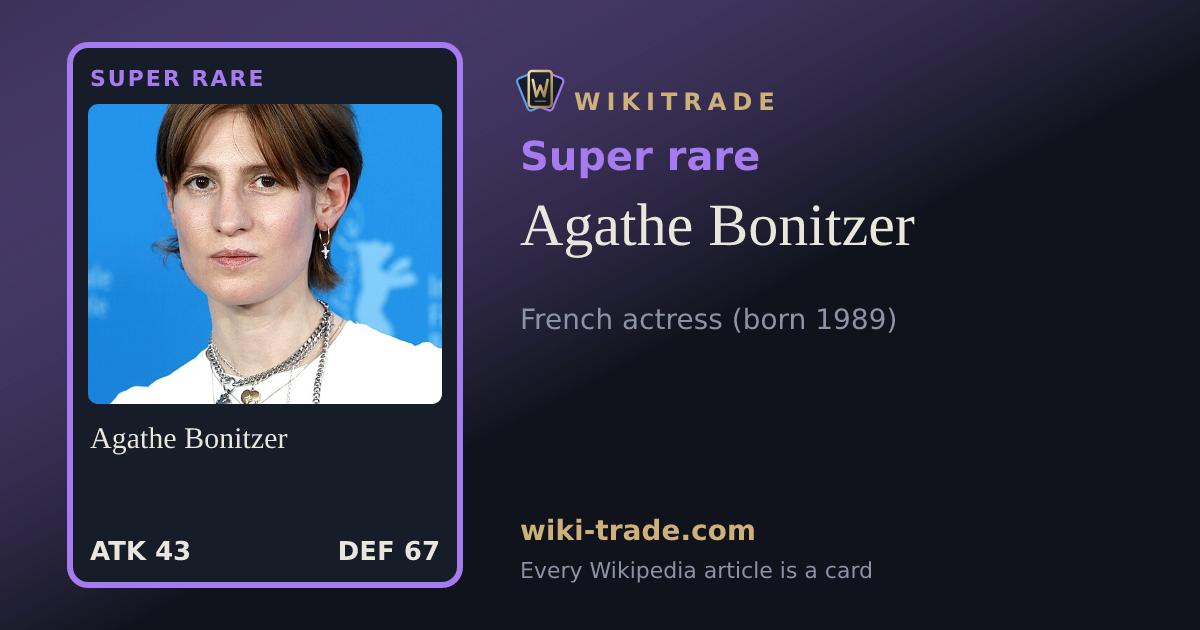 Agathe Bonitzer — Super rare card
