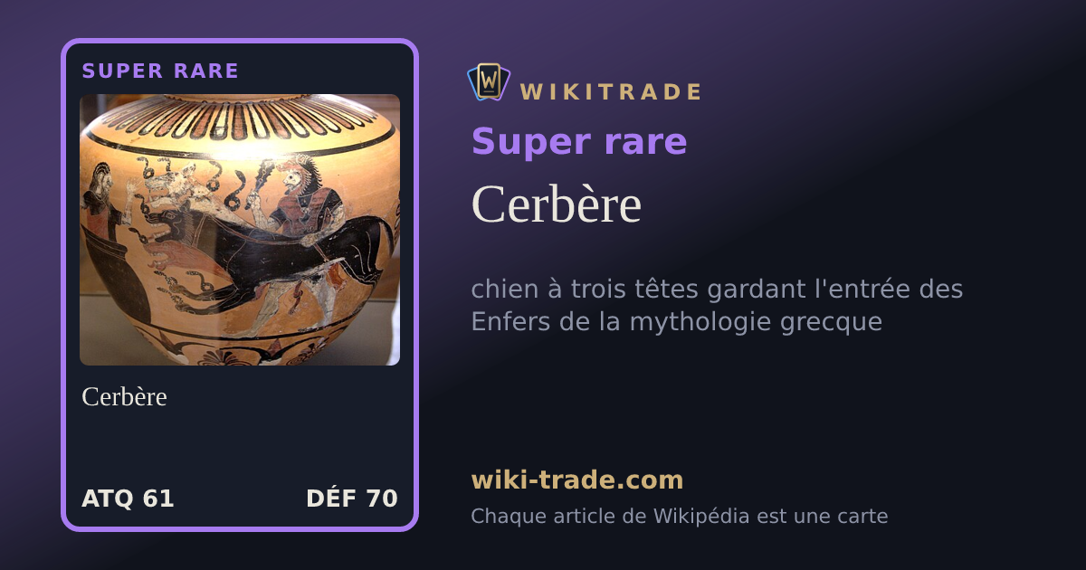 Cerbère — carte Super rare