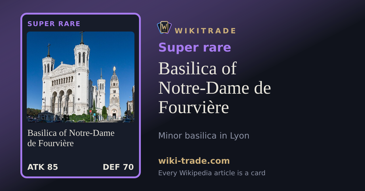 Basilica of Notre-Dame de Fourvière — Super rare card