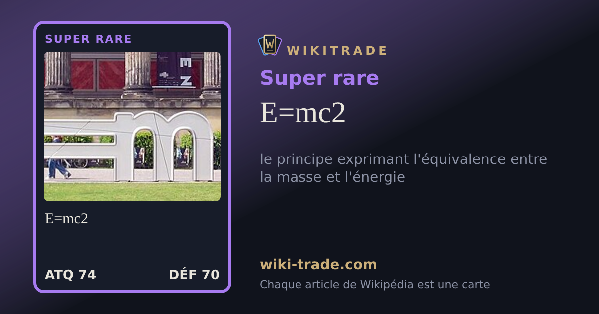 E=mc2 — carte Super rare