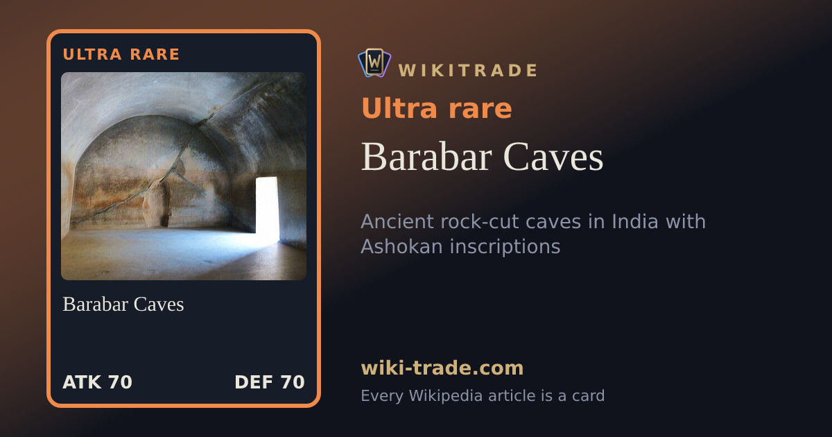 Barabar Caves — Ultra rare card