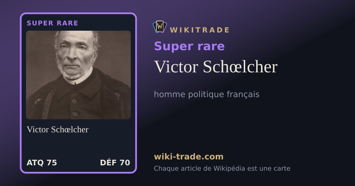 Victor Schœlcher — carte Super rare